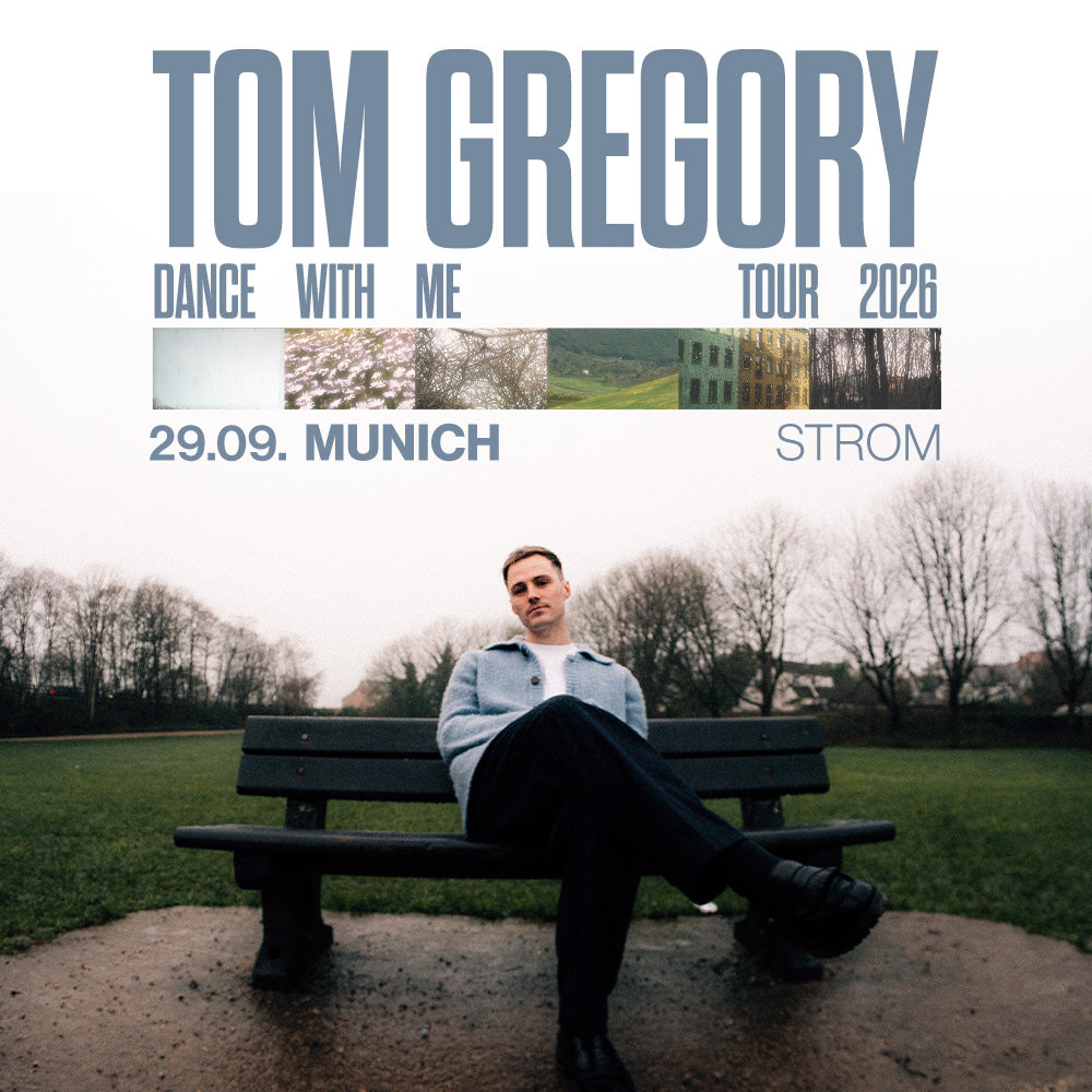 TOM GREGORY - Dance With Me Tour 2026 - München - Strom  - Standard Ticket